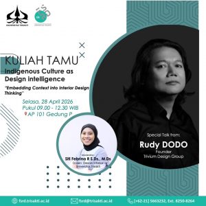 KULIAH TAMU Indigenous Culture as Design Intelligence “Embedding Context into Interior Design Thinking”