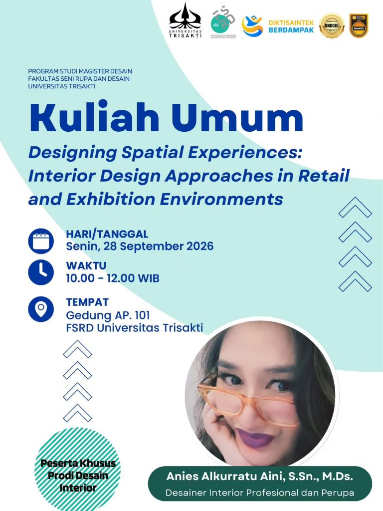 Kuliah Umum: “Designing Spatial Experiences: Interior Design Approaches in Retail and Exhibition Environments.”
